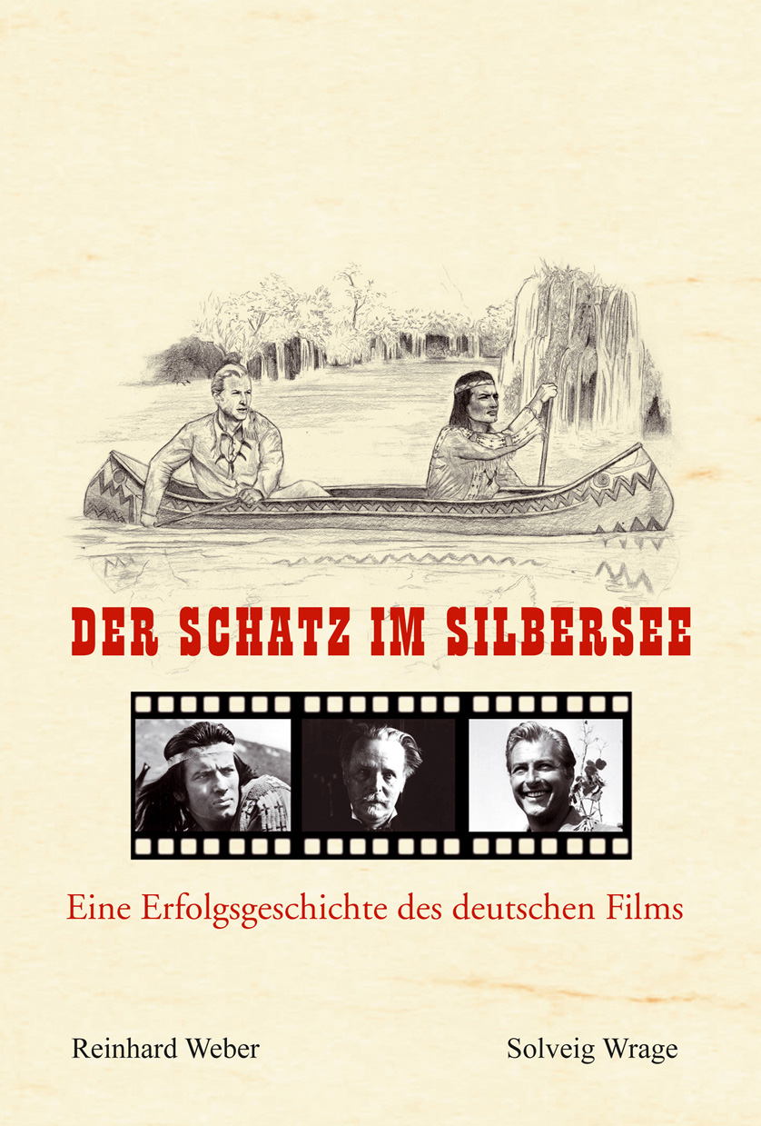 Der Schatz im Silbersee - Erfolgsgeschichte des deutschen Films